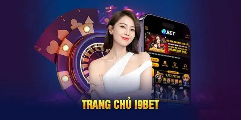 Mục tiêu của nhà cái i9bet