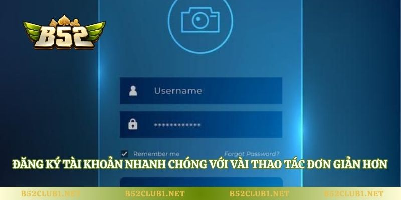 Đăng ký tài khoản nhanh chóng với vài thao tác đơn giản hơn